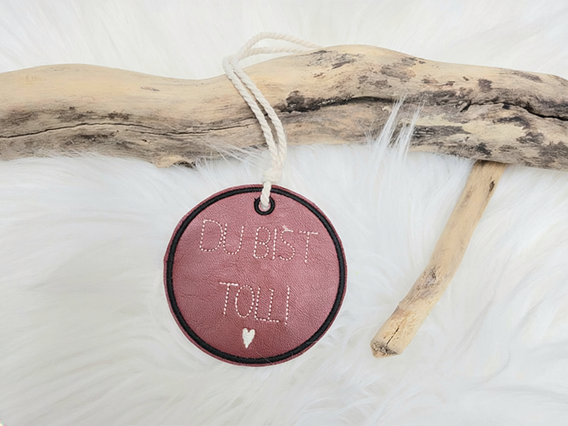 Anhänger Du bist toll - ITH-Stickdatei
